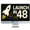 Darius Foroux – The Launch in 48 Course