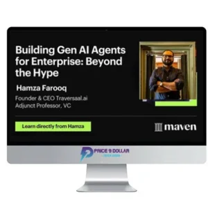 Maven – Building Gen AI Agents for Enterprise Beyond the Hype 2025
