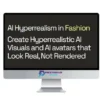 Fashion AI School – AI Hyperrealism in Fashion